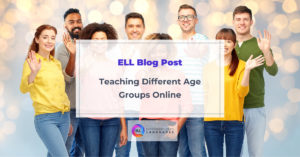 How to Teach Different Age Groups Online